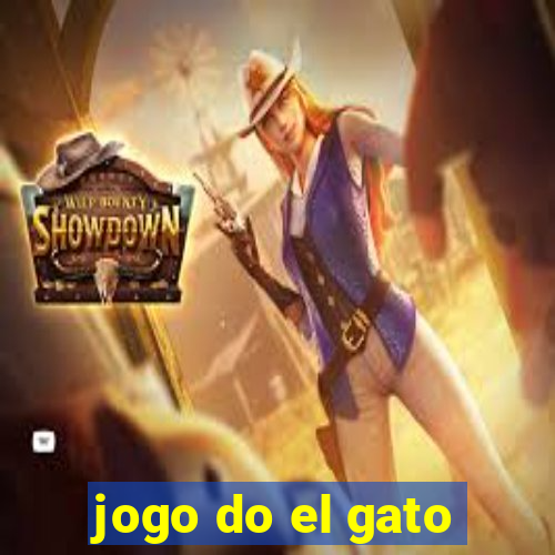 jogo do el gato